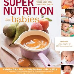 Super Nutrition for Babies